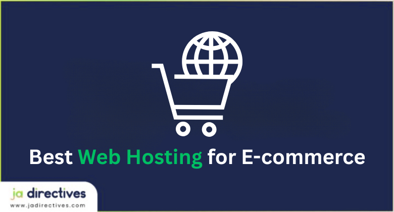 Best Web Hosting for E-commerce, Featured Image Jadirectives