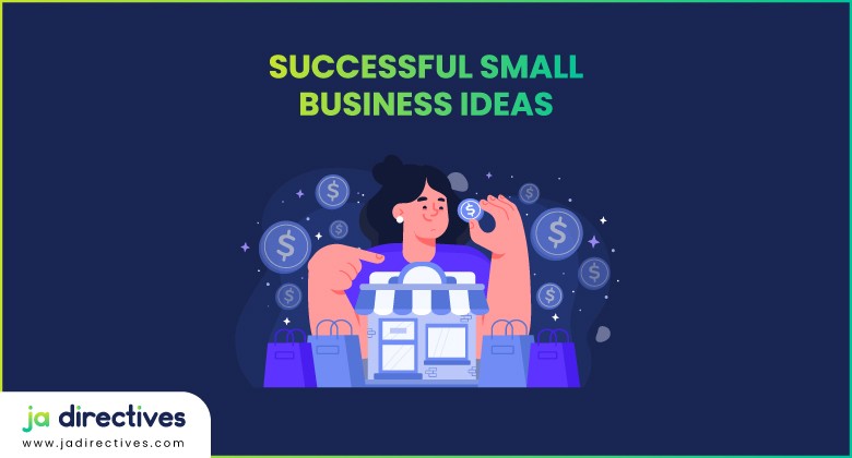 Small Business Ideas, Most Successful Small Business Ideas, Successful Small Business Ideas, Best Successful Business Ideas For Small Business Online, Online Small Busieness Tips for Everyone, Best Small Business Ideas For Beginners