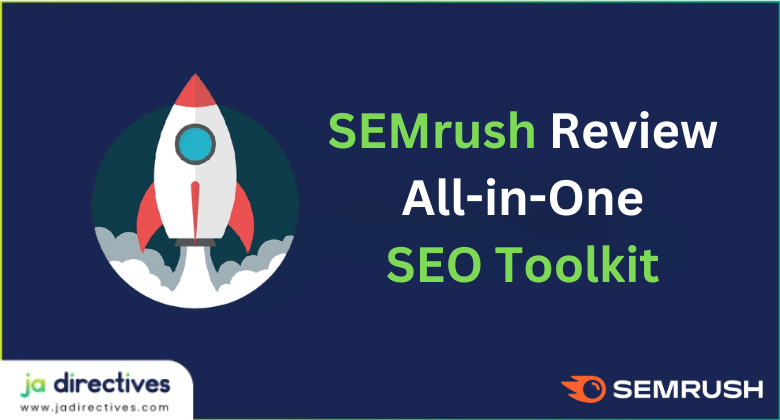 SEMrush Review All in One SEO Toolkit 2024 JADirectives